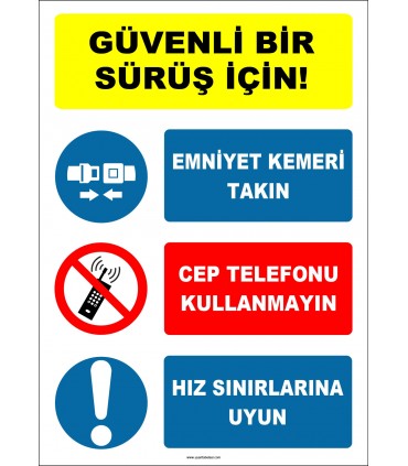 EF1295 - Güvenli Bir Sürüş İçin Emniyet Kemeri Takın, Cep Telefonu Kullanmayın, Hız Sınırlarına Uyun
