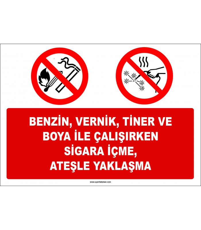 EF1332 - Benzin, Vernik, Tiner ve Boya İle Çalışırken Sigara İçme, Ateşle Yaklaşma