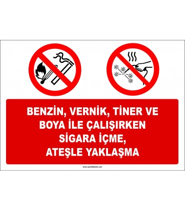 EF1332 - Benzin, Vernik, Tiner ve Boya İle Çalışırken Sigara İçme, Ateşle Yaklaşma