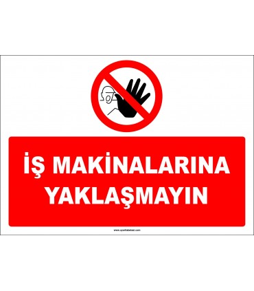 EF1339 - İş Makinalarına Yaklaşmayın