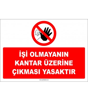 EF1358 - İşi Olmayanın Kantar Üzerine Çıkması Yasaktır