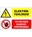 EF1363 - Elektrik Tehlikesi, Yetkiliden Başkası Dokunamaz