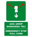 EF1385 - Türkçe İngilizce Acil Çekip Durdurma Teli, Emergency Stop Pull Cord