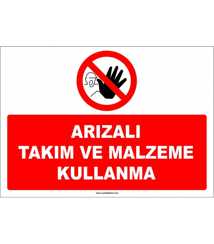 EF1386 - Arızalı takım ve malzemeleri kullanma