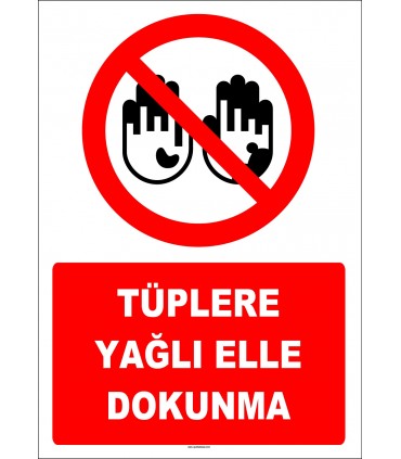 EF1394 - Tüplere yağlı elle dokunma