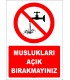 EF1406 - Muslukları Açık Bırakmayınız