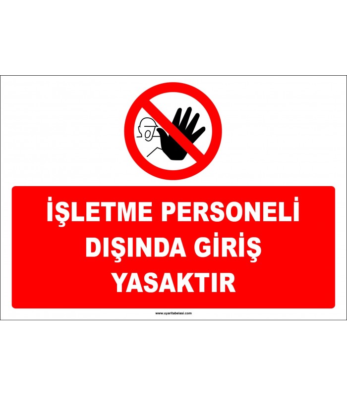 EF1428 - İşletme Personeli Dışında Giriş Yasaktır