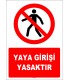 EF1429 - Yaya Girişi Yasaktır