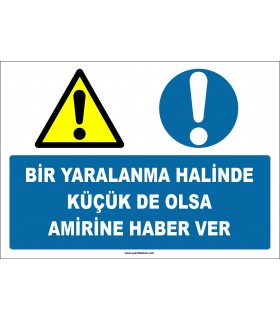 EF1438 - Bir Yaralanma Halinde Küçük de Olsa Amirine Haber Ver