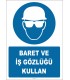 EF1454 - Baret ve İş Gözlüğü Kullan